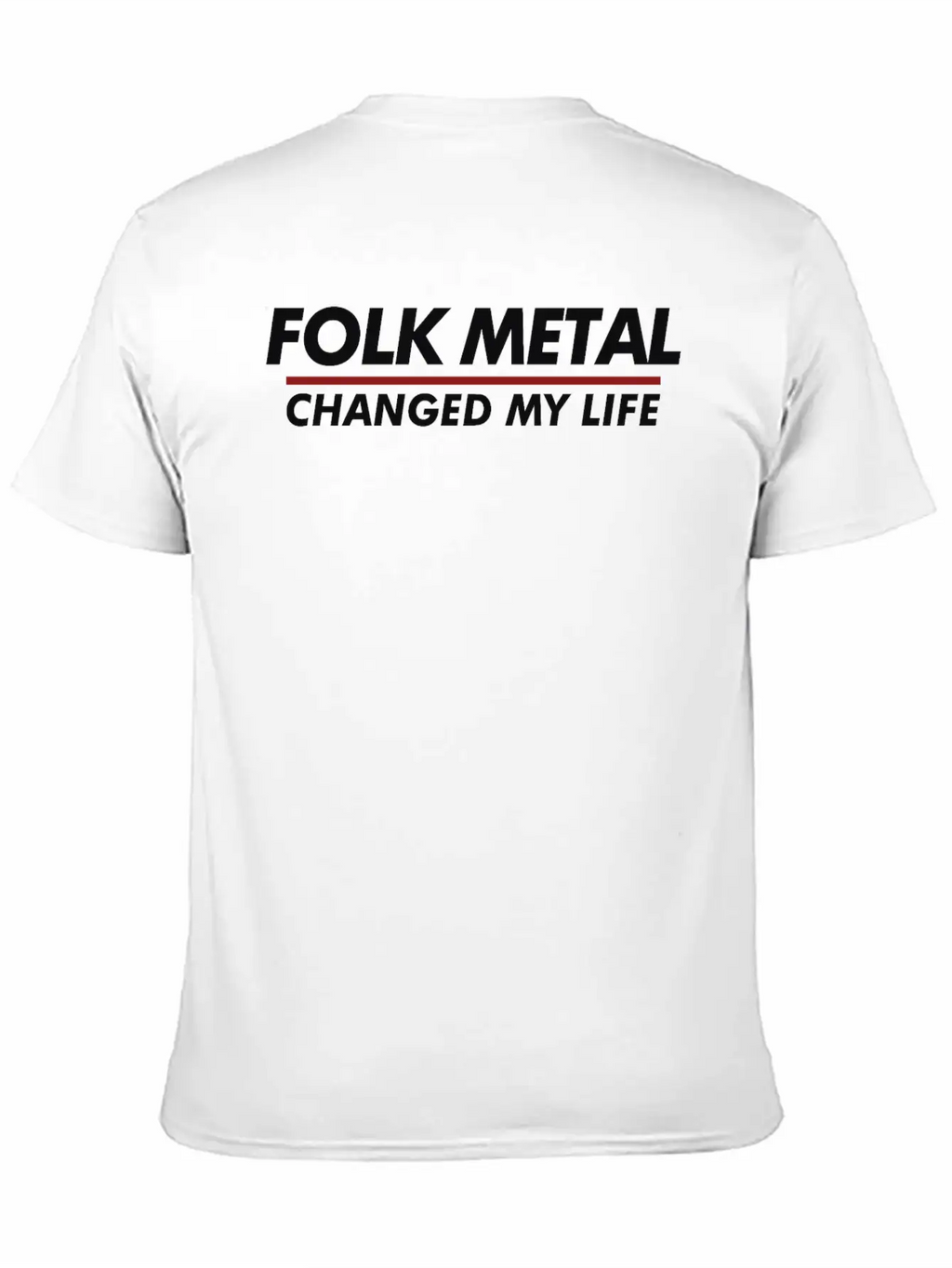 Folk Metal Changed My Life Breathable Soft Cotton T-Shirt – Timeless Casual Look