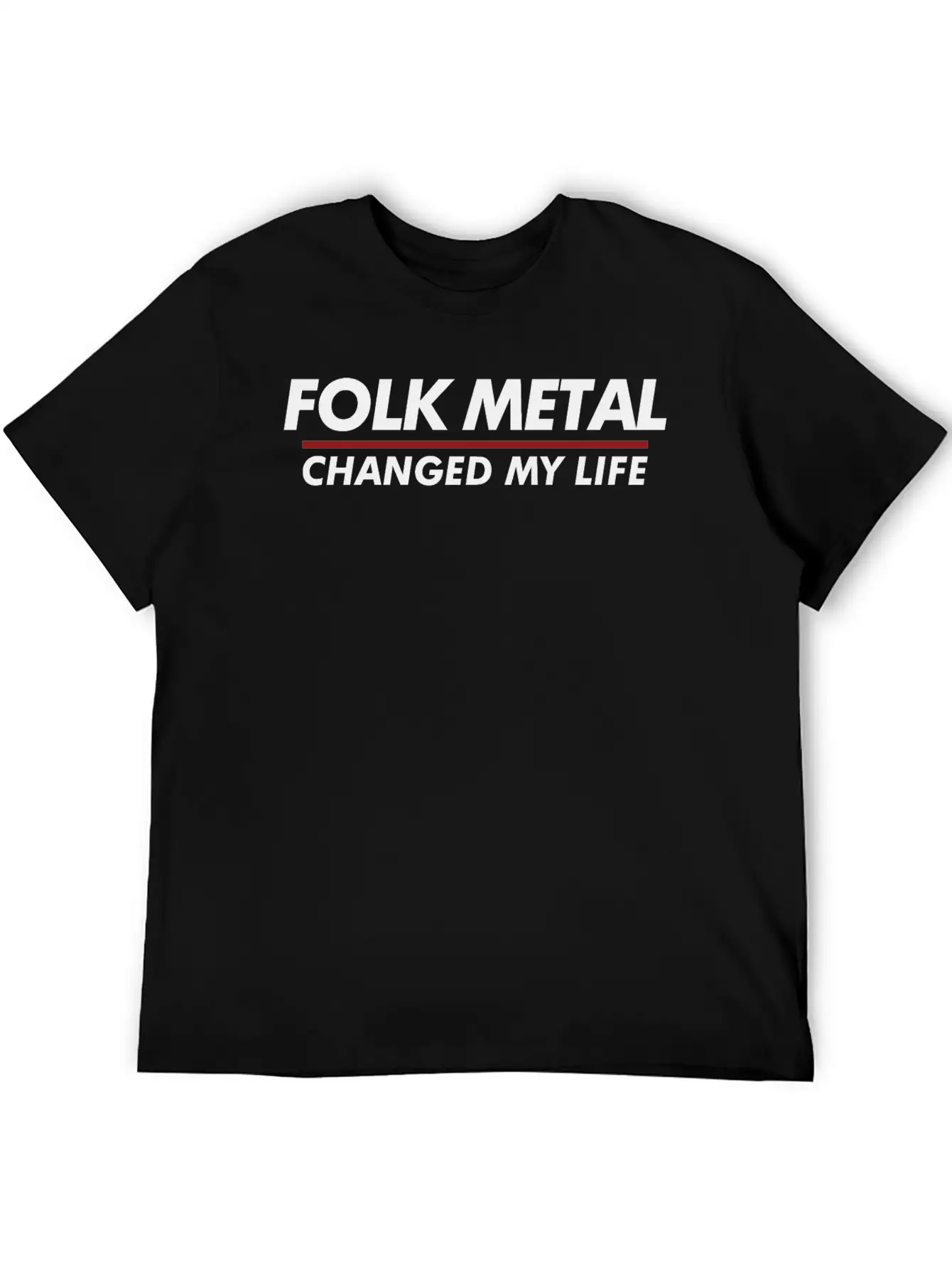 Folk Metal Changed My Life Breathable Soft Cotton T-Shirt – Timeless Casual Look