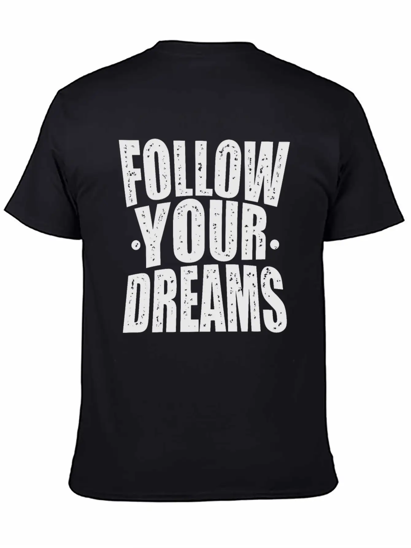 Follow Your Dreams Typography Essential Cotton Tee For Daily Outfits – Unisex Style