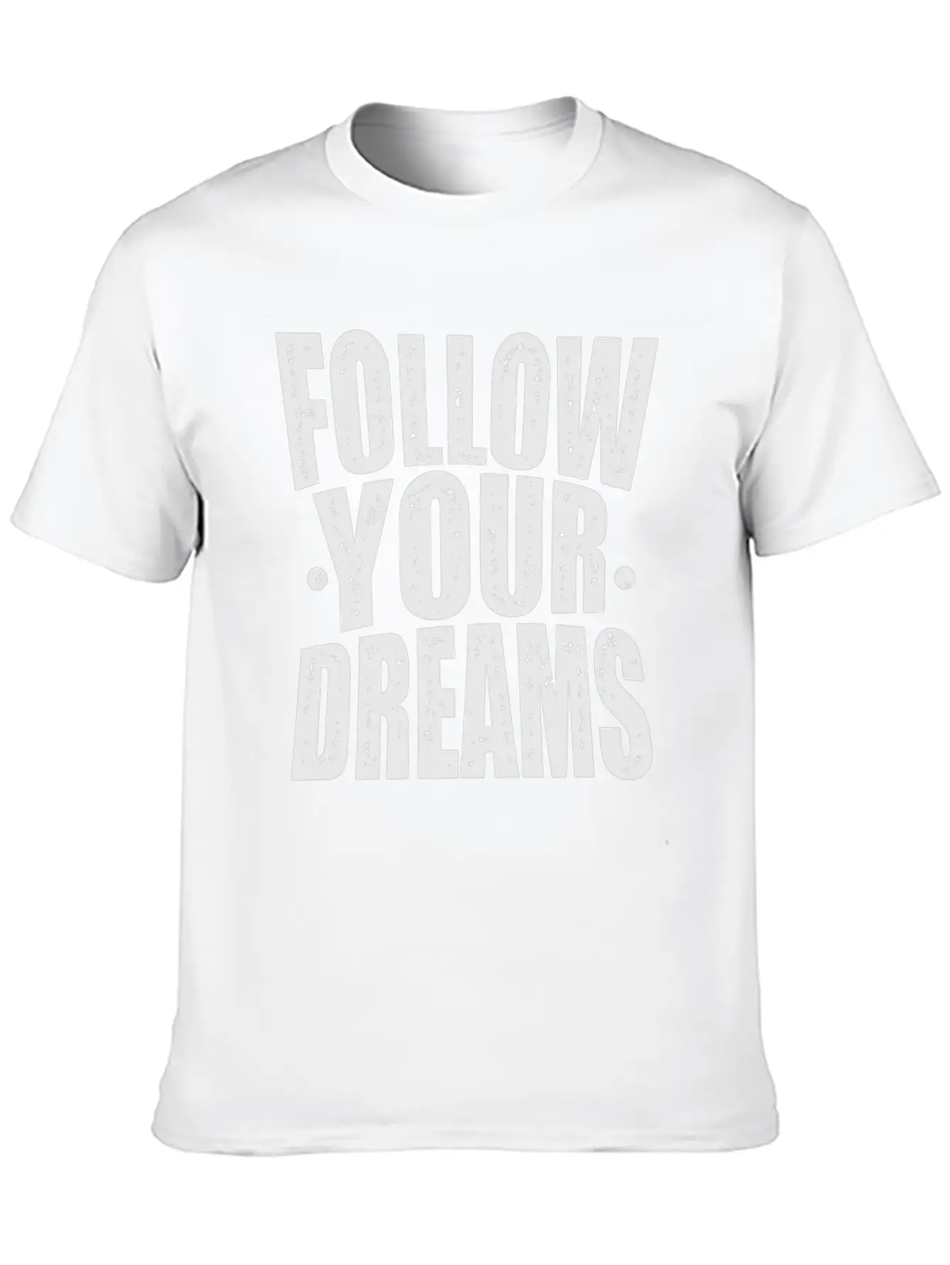 Follow Your Dreams Typography Essential Cotton Tee For Daily Outfits – Unisex Style