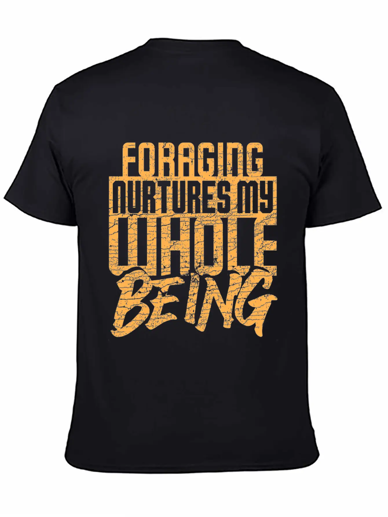 Foraging Nurtures My Whole Being Basic Graphic T-Shirt – Daily Comfort In Soft Cotton