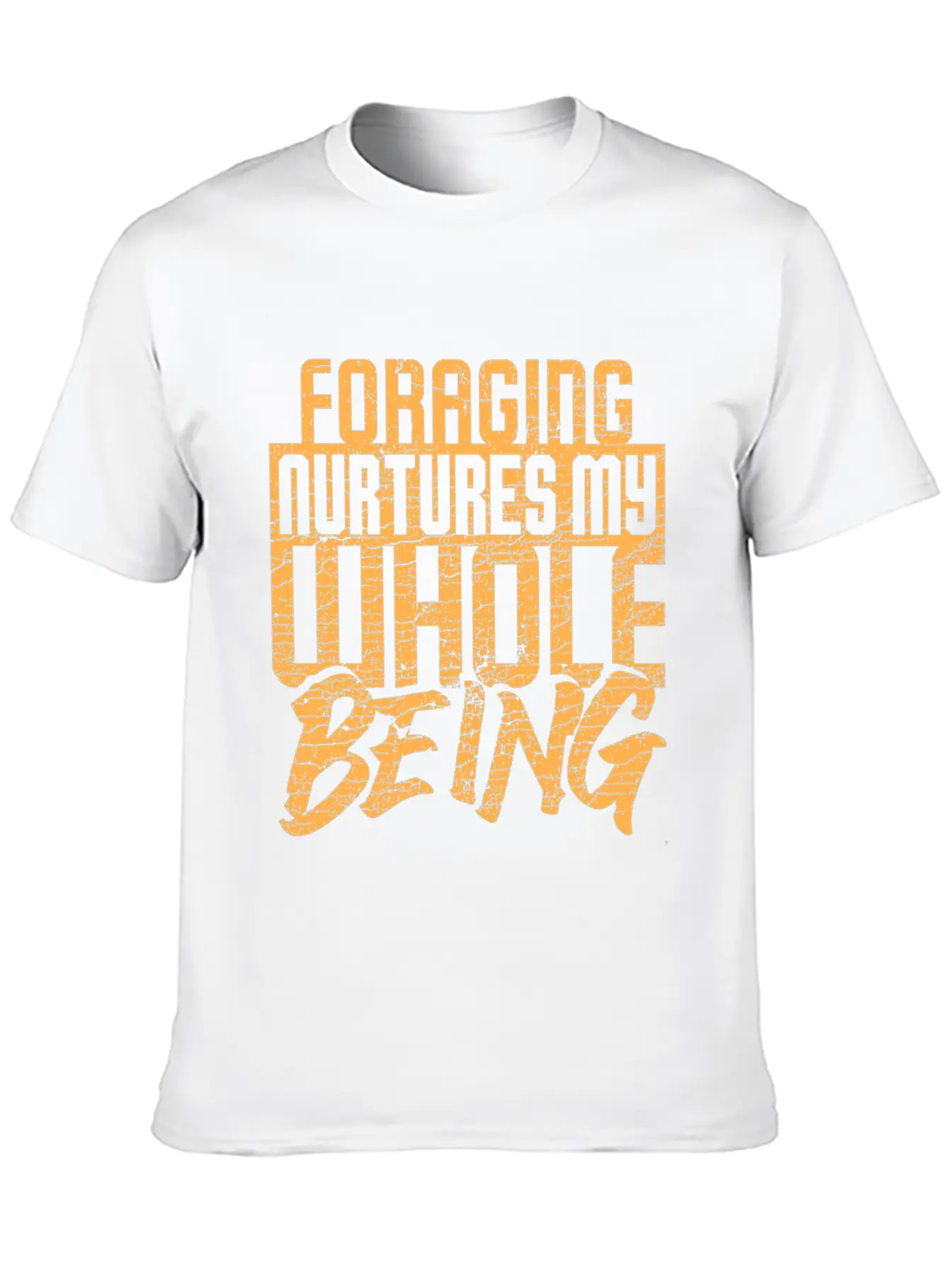 Foraging Nurtures My Whole Being Basic Graphic T-Shirt – Daily Comfort In Soft Cotton