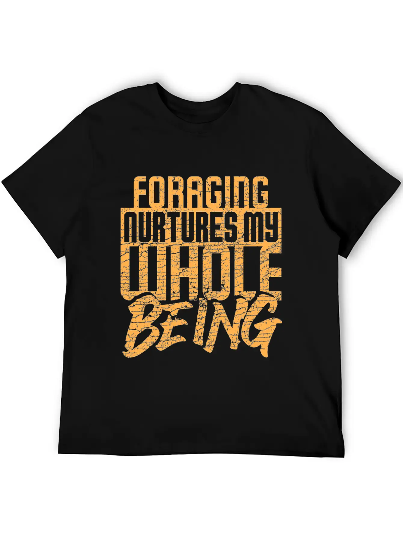 Foraging Nurtures My Whole Being Basic Graphic T-Shirt – Daily Comfort In Soft Cotton