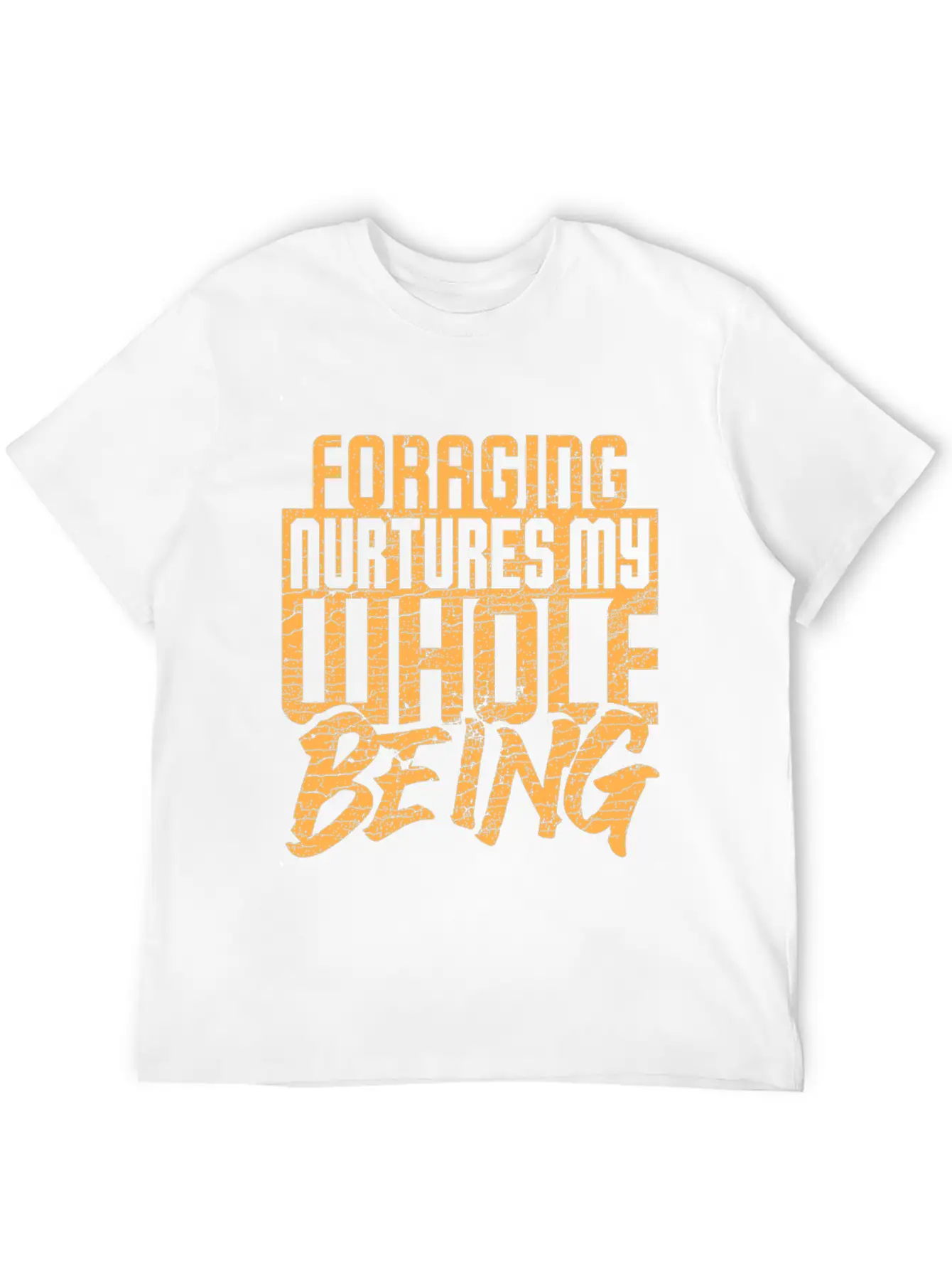 Foraging Nurtures My Whole Being Basic Graphic T-Shirt – Daily Comfort In Soft Cotton