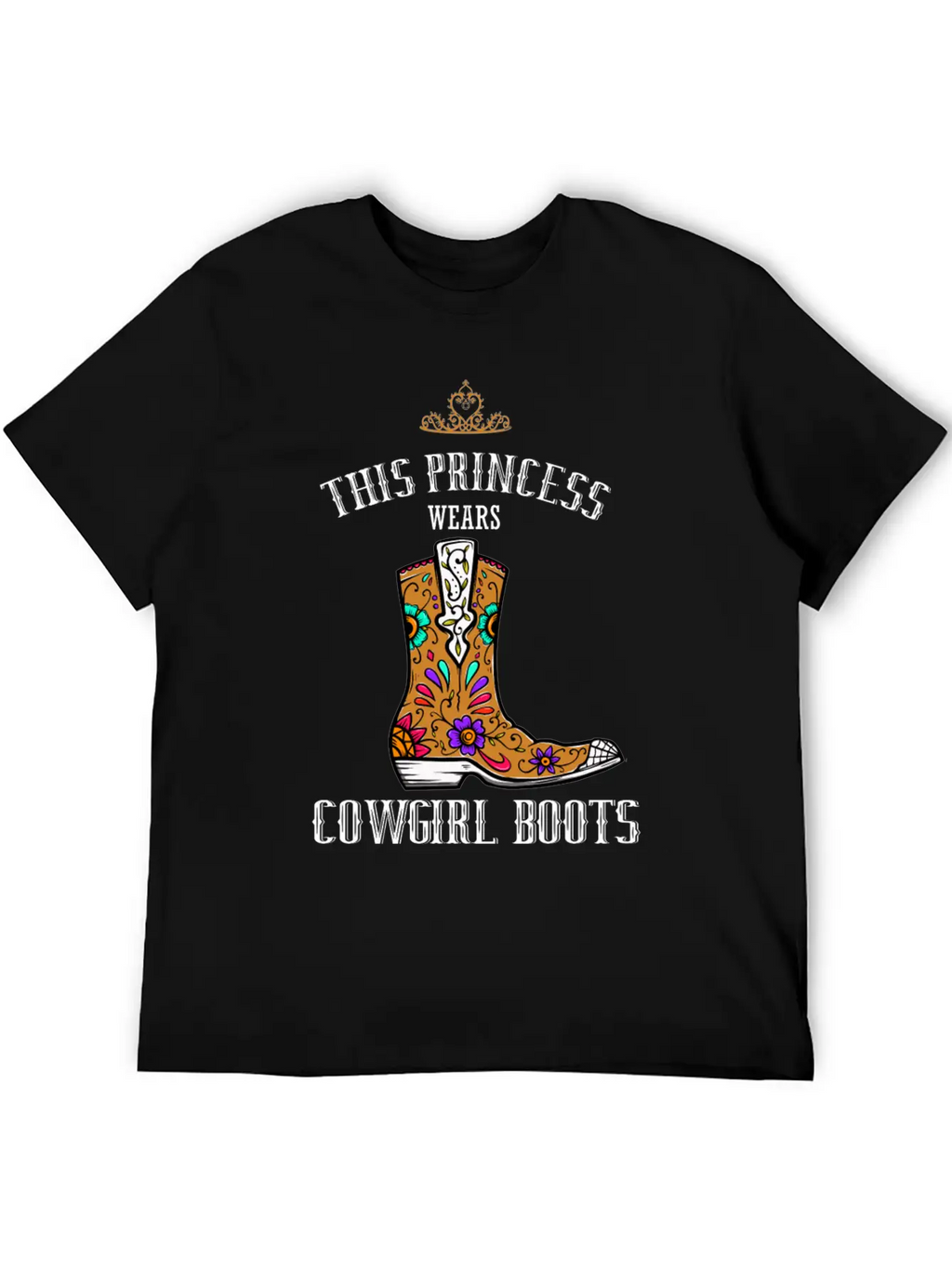 Forget Glass Slippers Princess Wears Cowboy Boots Basic Graphic T-Shirt – Daily Comfort In Soft Cotton