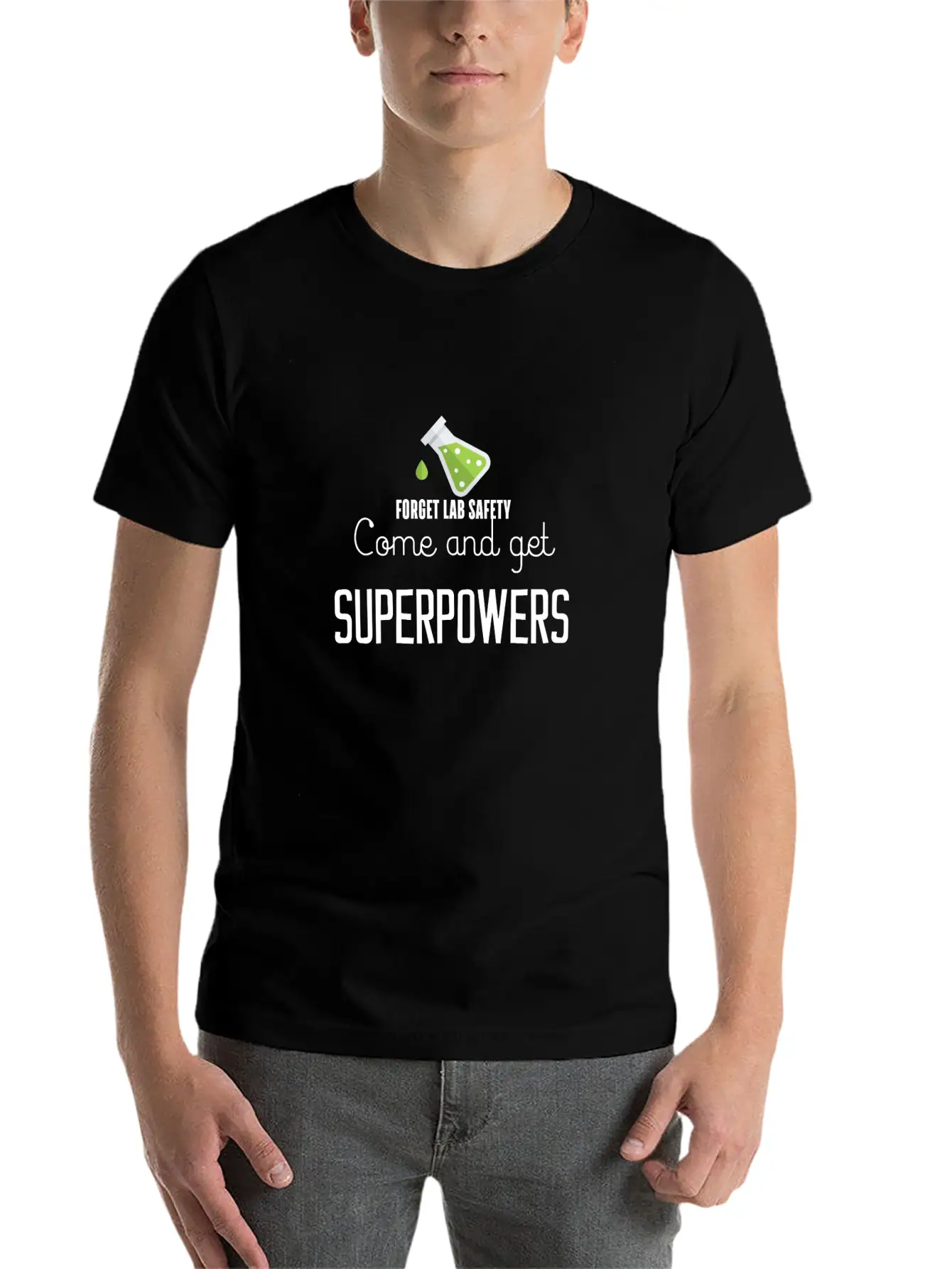 Forget Lab Safety Come And Get Superpowers Essential Cotton Tee For Daily Outfits – Unisex Style