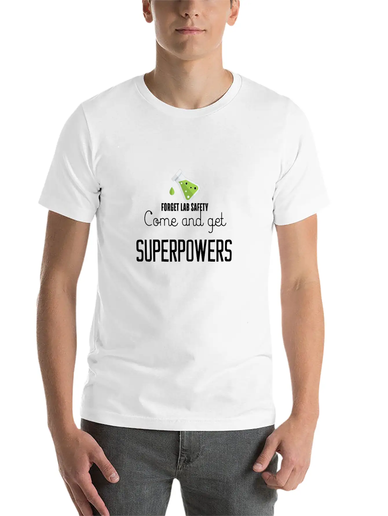 Forget Lab Safety Come And Get Superpowers Essential Cotton Tee For Daily Outfits – Unisex Style