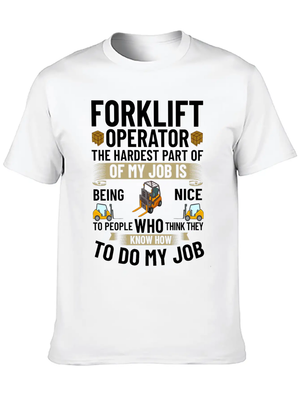 Forklift Operator Driver Lift Truck Training Relaxed Everyday Tee – Lightweight And Durable Cotton