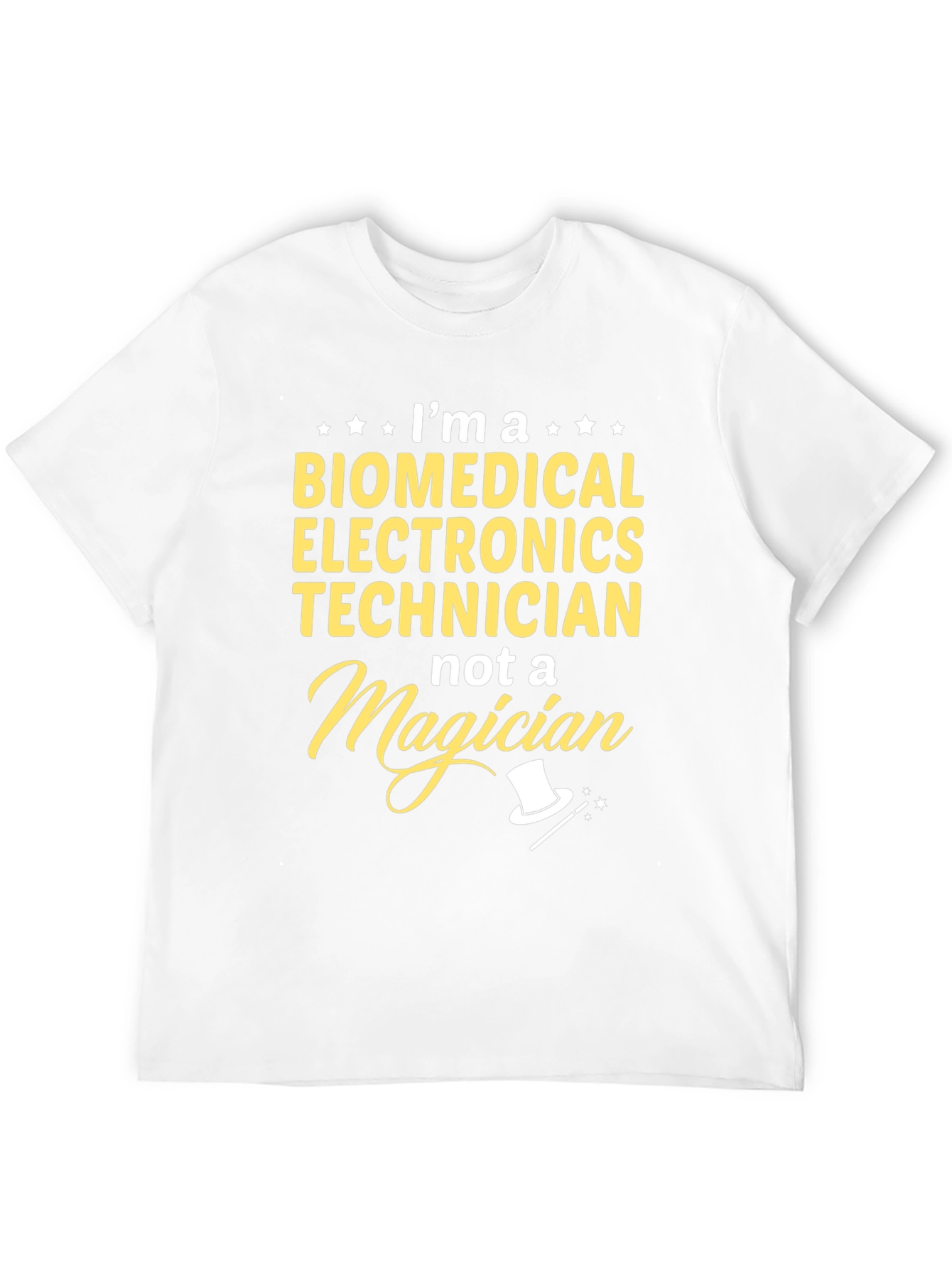 Biomedical Electronics Technician T-Shirt - Not a Magician