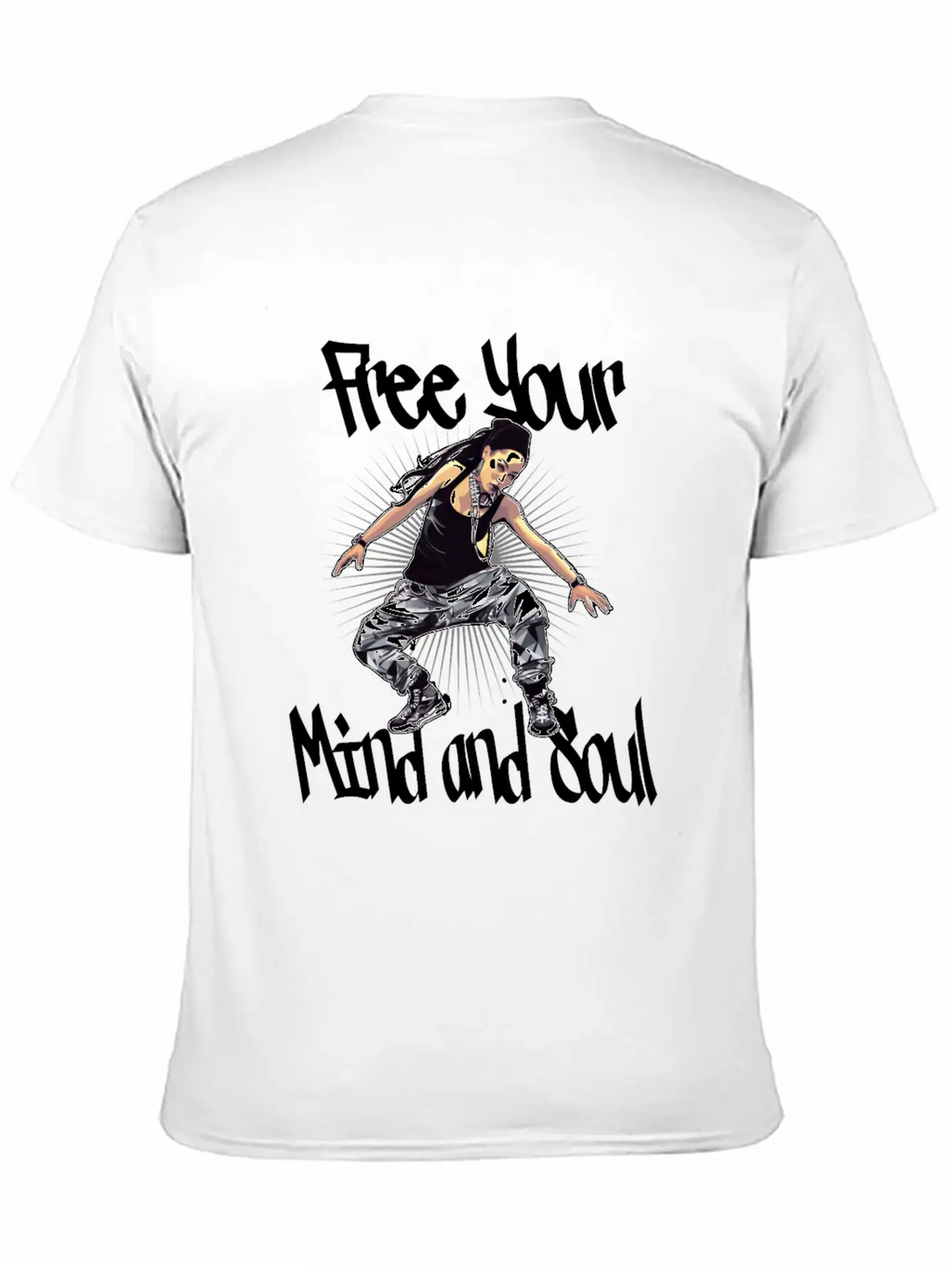 Free Your Mind And Soul Hip Hop Rap Stylish Everyday T-Shirt – Unisex Basic Cotton Tee