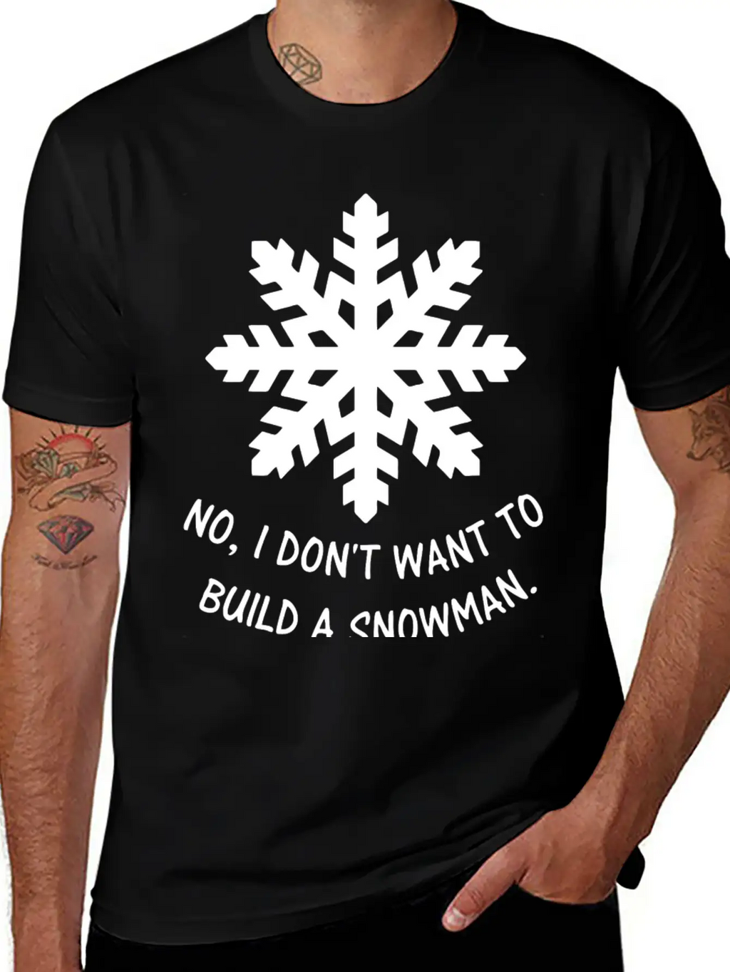 Frozen - No, I Don't Want To Build A Snowman. Classic Cotton Tee – Unisex Comfort For Any Season