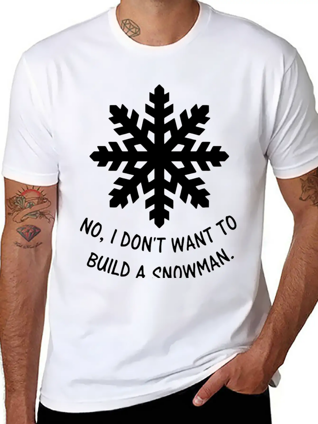 Frozen - No, I Don't Want To Build A Snowman. Classic Cotton Tee – Unisex Comfort For Any Season