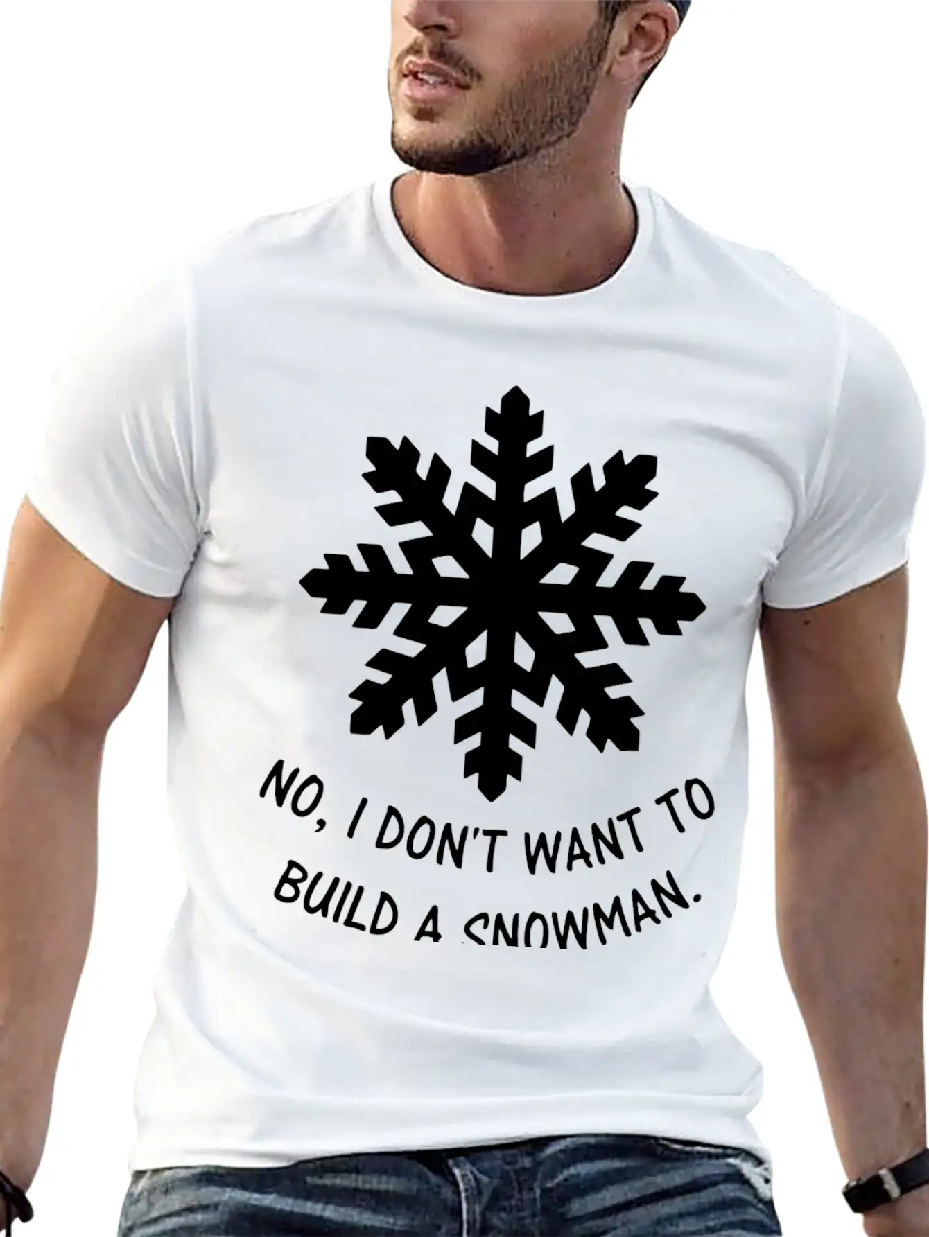 Frozen - No, I Don't Want To Build A Snowman. Classic Cotton Tee – Unisex Comfort For Any Season