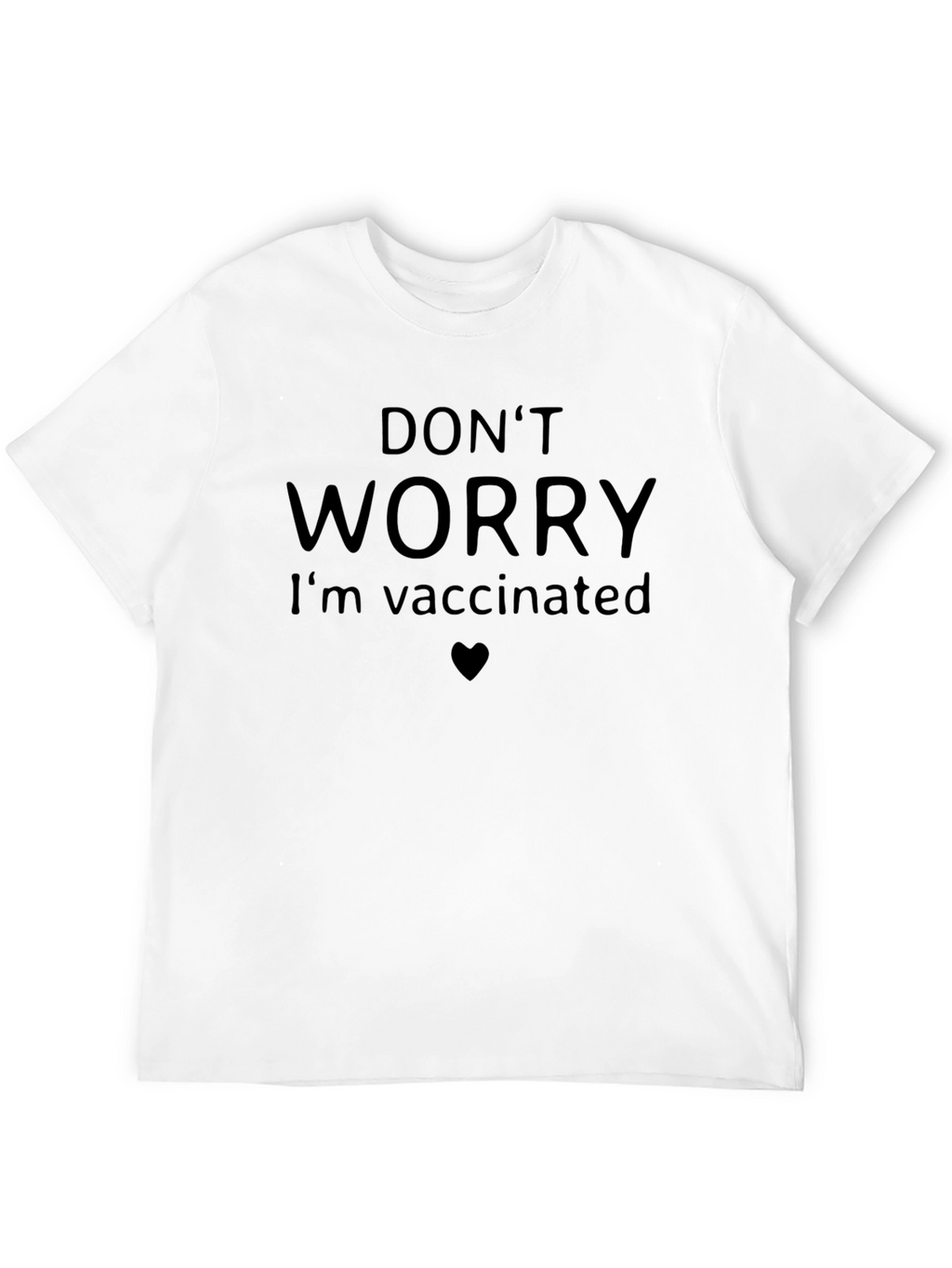 Dont Worry Im Vaccinated Tee