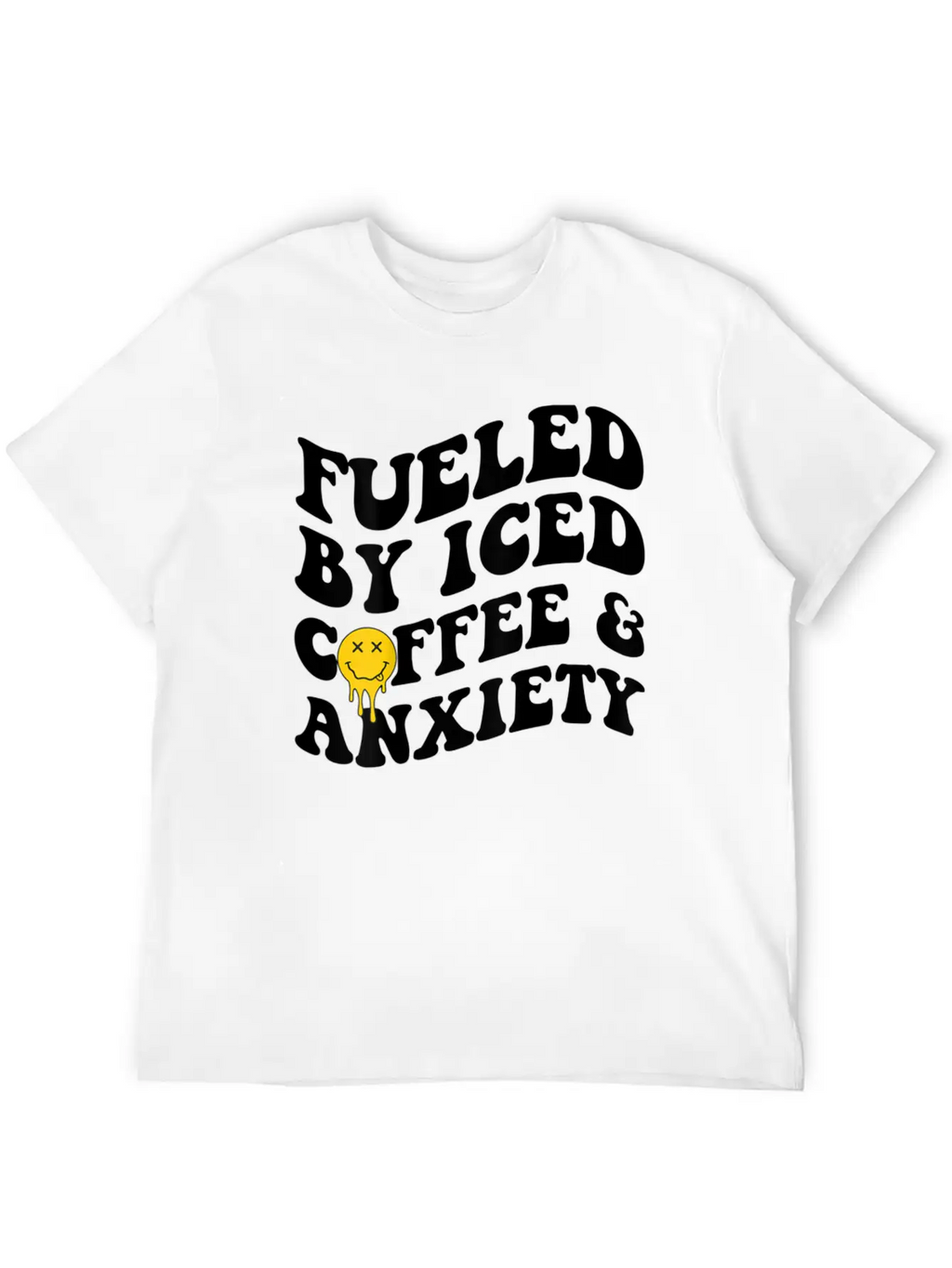 Fueled By Iced Coffee And Anxiety Mental Health Breathable Soft Cotton T-Shirt – Timeless Casual Look