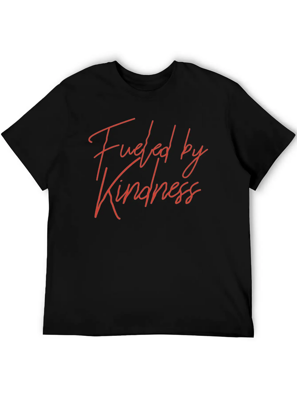 Fueled By Kindness Unisex Casual T-Shirt – Clean Design For Daily Comfort