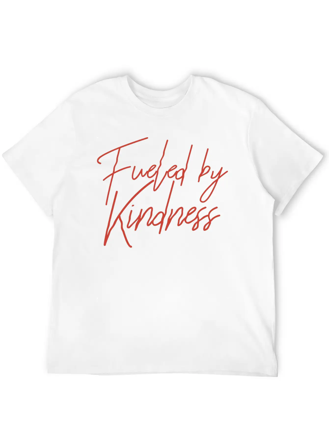 Fueled By Kindness Unisex Casual T-Shirt – Clean Design For Daily Comfort