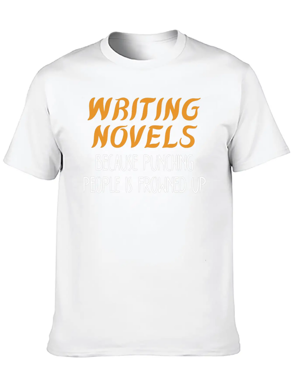 Funny Author Gift Writer Writing Novels Stylish Everyday T-Shirt – Unisex Basic Cotton Tee