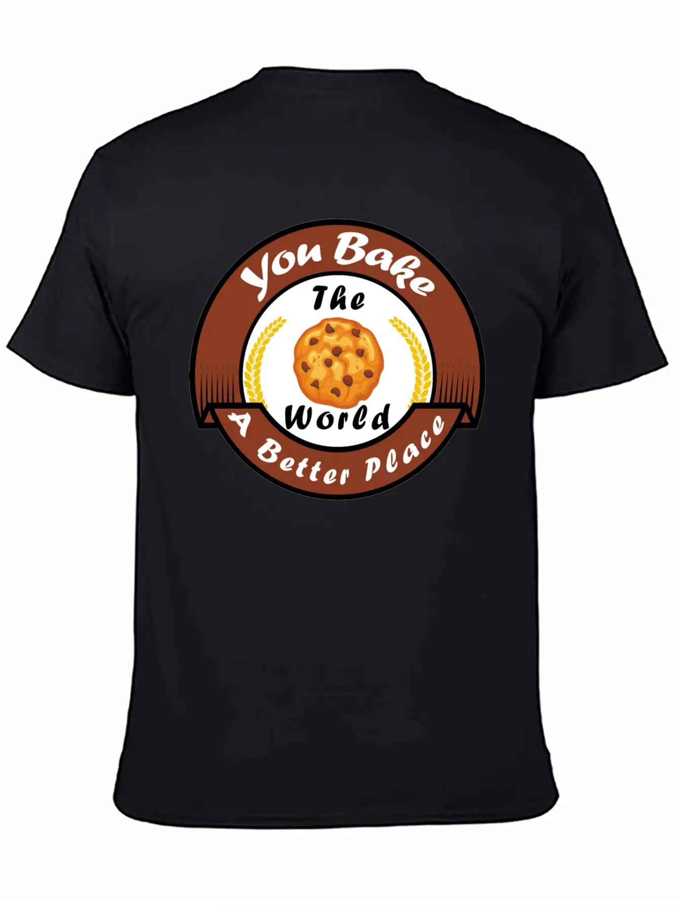 Funny Design, You Bake The World A Better Place. Classic Cotton Tee – Unisex Comfort For Any Season