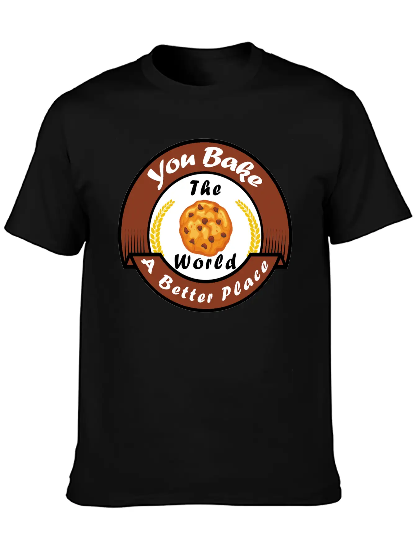 Funny Design, You Bake The World A Better Place. Classic Cotton Tee – Unisex Comfort For Any Season