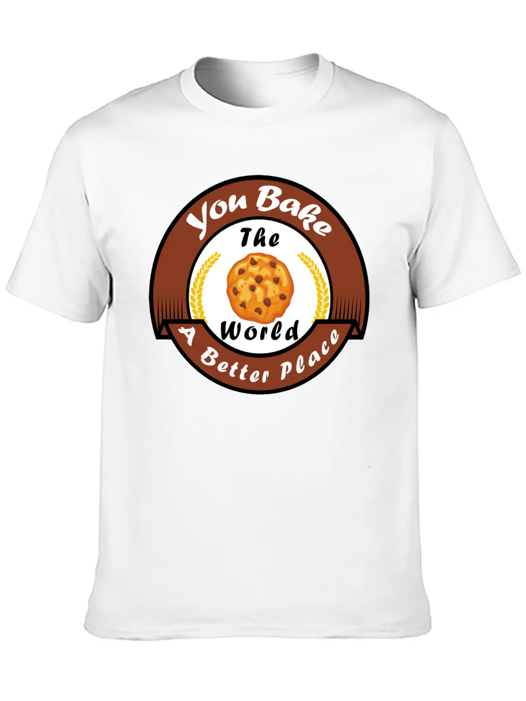 Funny Design, You Bake The World A Better Place. Classic Cotton Tee – Unisex Comfort For Any Season