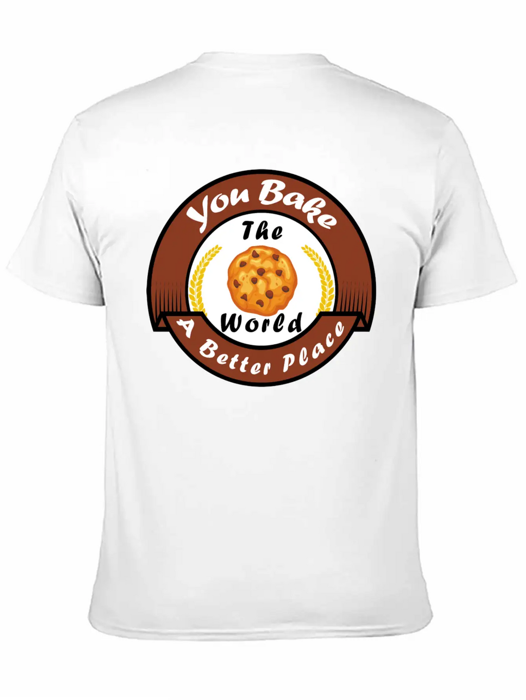 Funny Design, You Bake The World A Better Place. Classic Cotton Tee – Unisex Comfort For Any Season