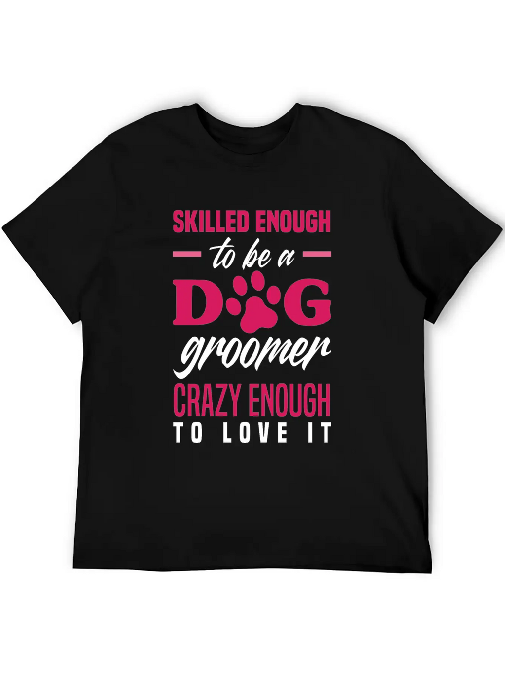 Funny Dog Groomer Grooming Fur Artist Pet Stylist Basic Graphic T-Shirt – Daily Comfort In Soft Cotton