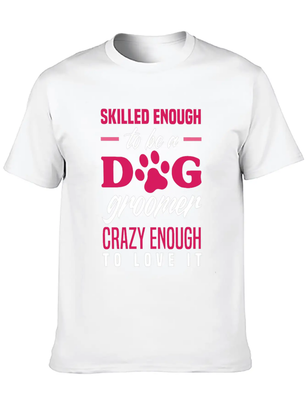 Funny Dog Groomer Grooming Fur Artist Pet Stylist Basic Graphic T-Shirt – Daily Comfort In Soft Cotton