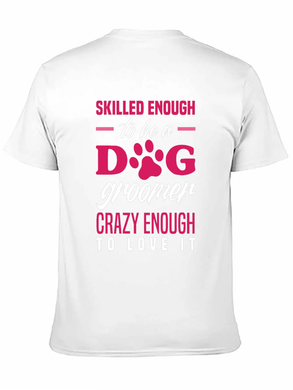 Funny Dog Groomer Grooming Fur Artist Pet Stylist Basic Graphic T-Shirt – Daily Comfort In Soft Cotton