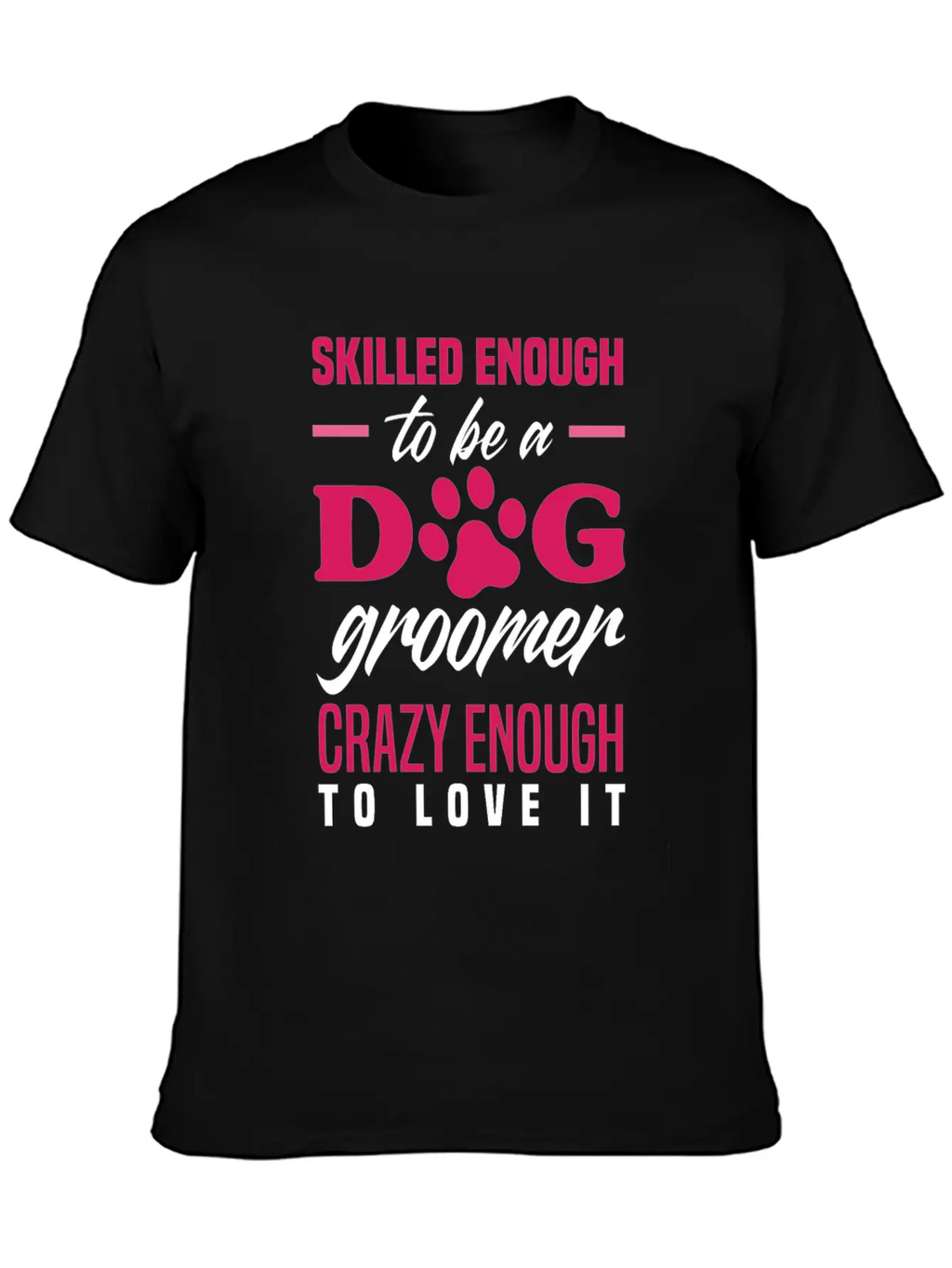 Funny Dog Groomer Grooming Fur Artist Pet Stylist Basic Graphic T-Shirt – Daily Comfort In Soft Cotton