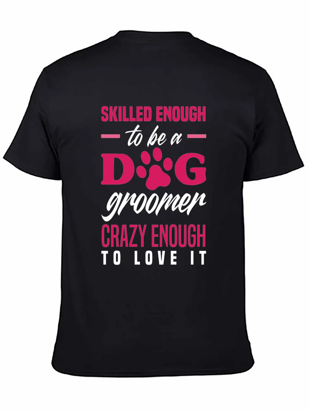 Funny Dog Groomer Grooming Fur Artist Pet Stylist Basic Graphic T-Shirt – Daily Comfort In Soft Cotton