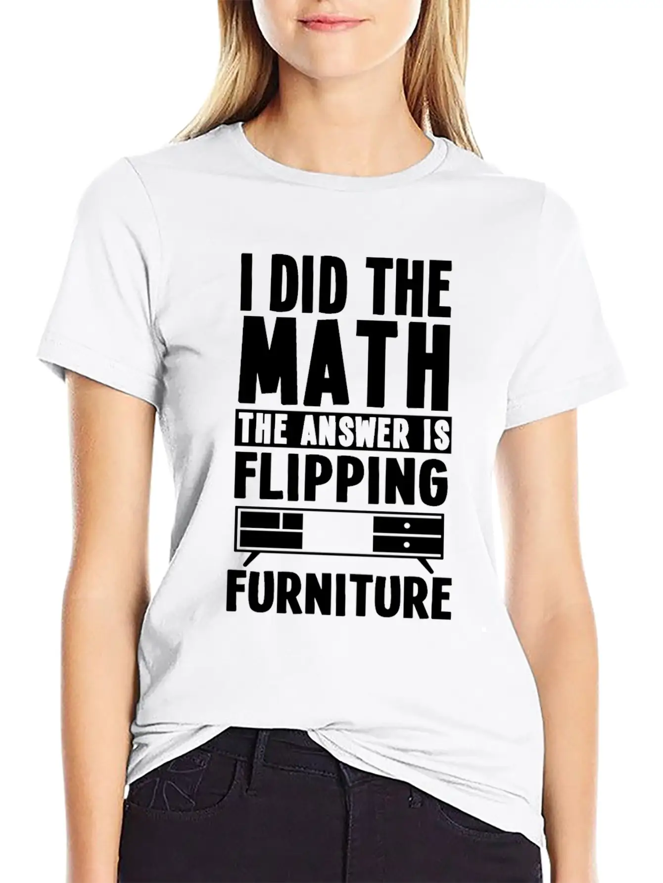 Funny Furniture Flipping Saying Relaxed Everyday Tee – Lightweight And Durable Cotton