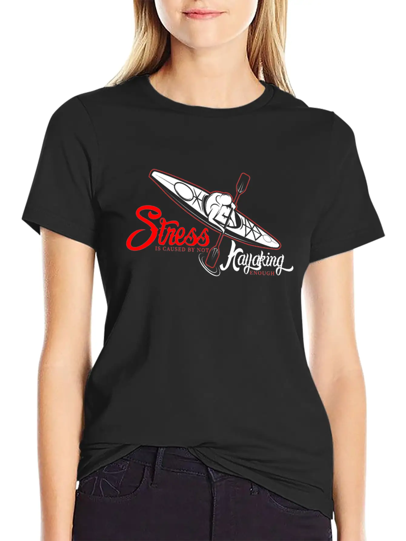 Funny Gift - Cool Stress Is Caused By Not Kayaking Stylish Everyday T-Shirt – Unisex Basic Cotton Tee