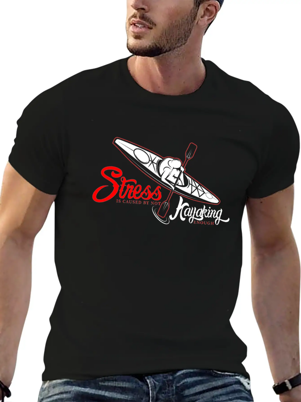 Funny Gift - Cool Stress Is Caused By Not Kayaking Stylish Everyday T-Shirt – Unisex Basic Cotton Tee