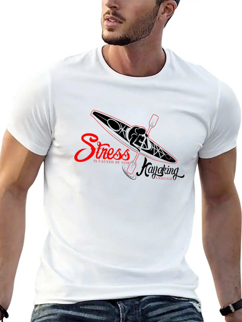 Funny Gift - Cool Stress Is Caused By Not Kayaking Stylish Everyday T-Shirt – Unisex Basic Cotton Tee
