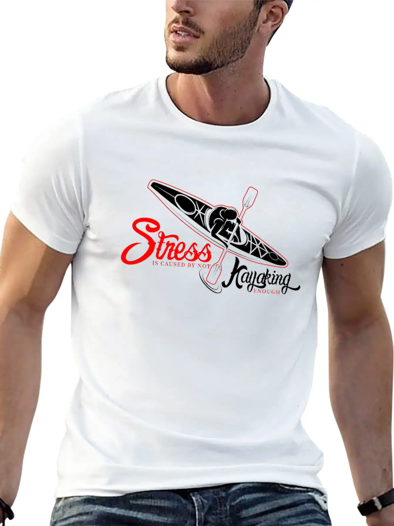 Funny Gift - Cool Stress Is Caused By Not Kayaking Stylish Everyday T-Shirt – Unisex Basic Cotton Tee