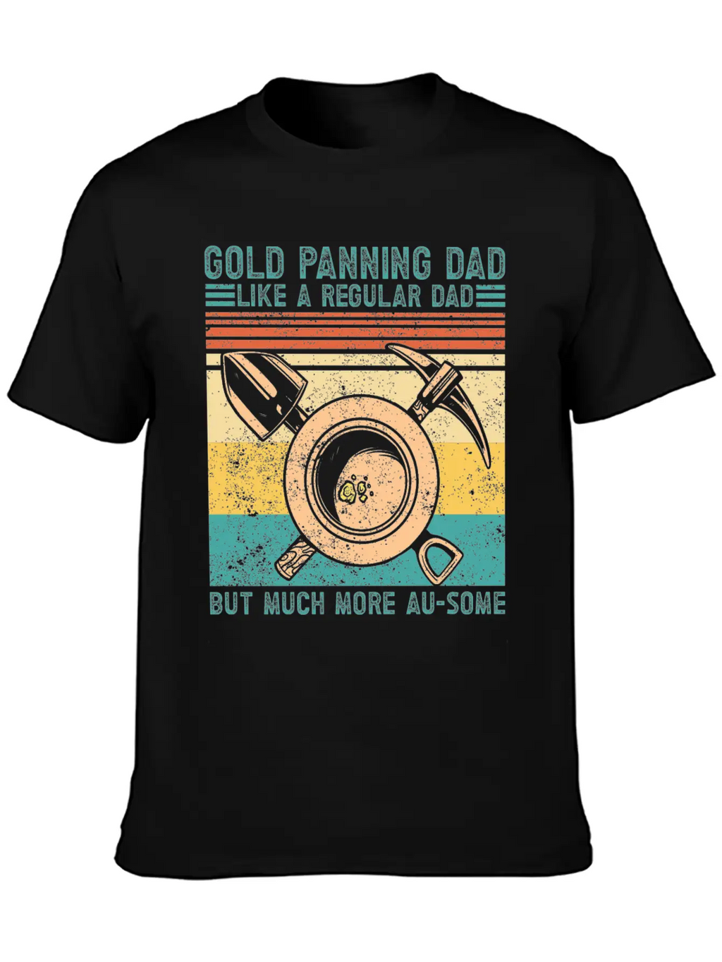 Funny Gold Panning Gold Prospectors Gold Miner Dig Basic Graphic T-Shirt – Daily Comfort In Soft Cotton