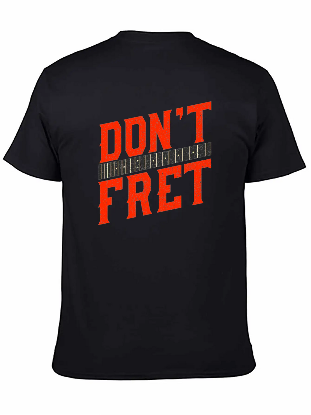 Funny Guitar Don't Fret Vintage Music Gift Unisex Casual T-Shirt – Clean Design For Daily Comfort