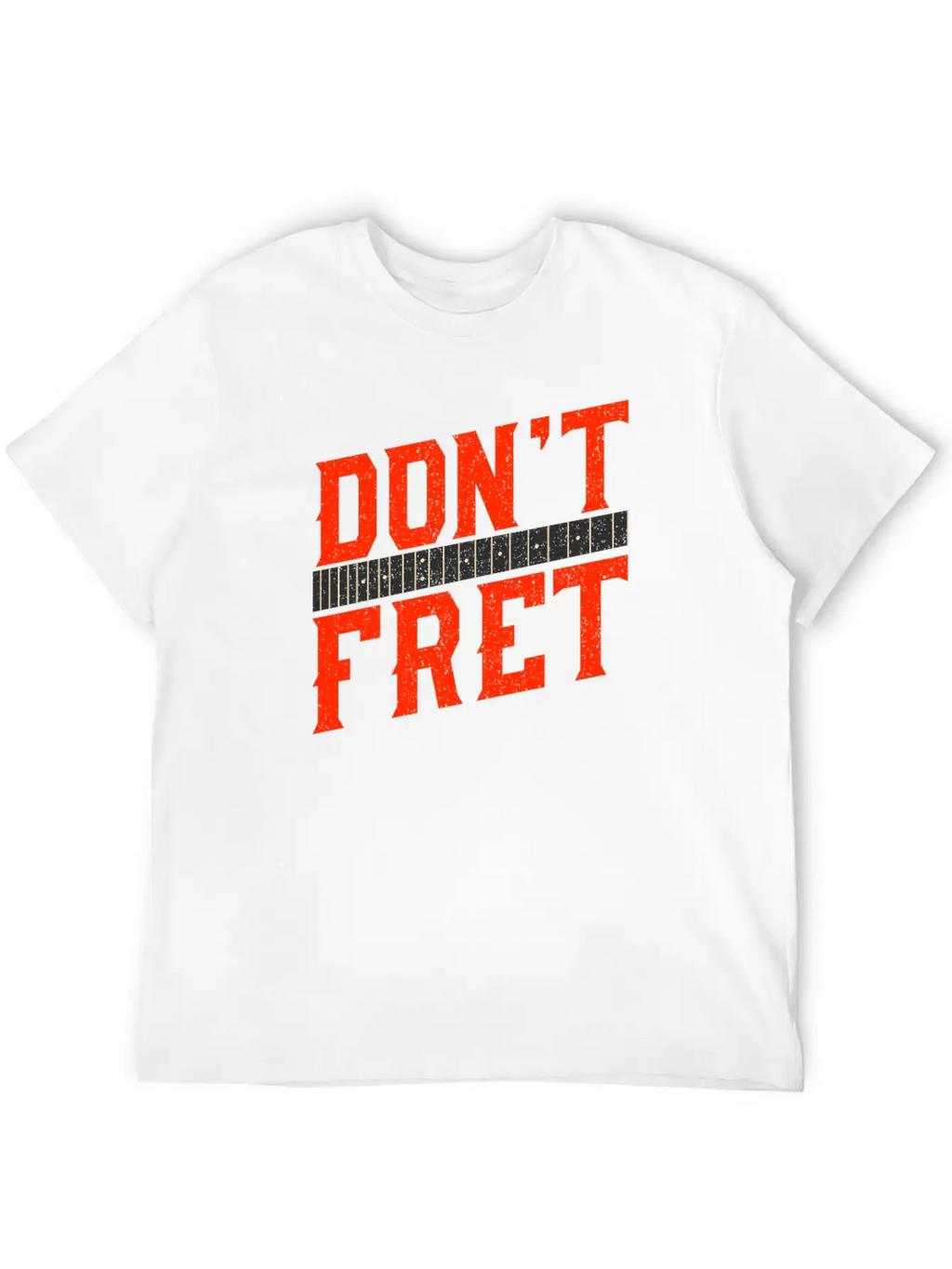 Funny Guitar Don't Fret Vintage Music Gift Unisex Casual T-Shirt – Clean Design For Daily Comfort