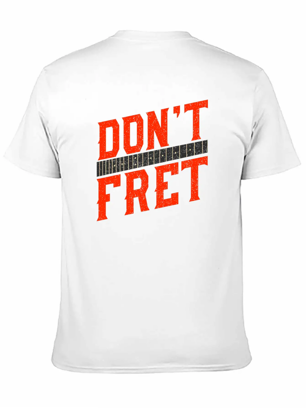 Funny Guitar Don't Fret Vintage Music Gift Unisex Casual T-Shirt – Clean Design For Daily Comfort
