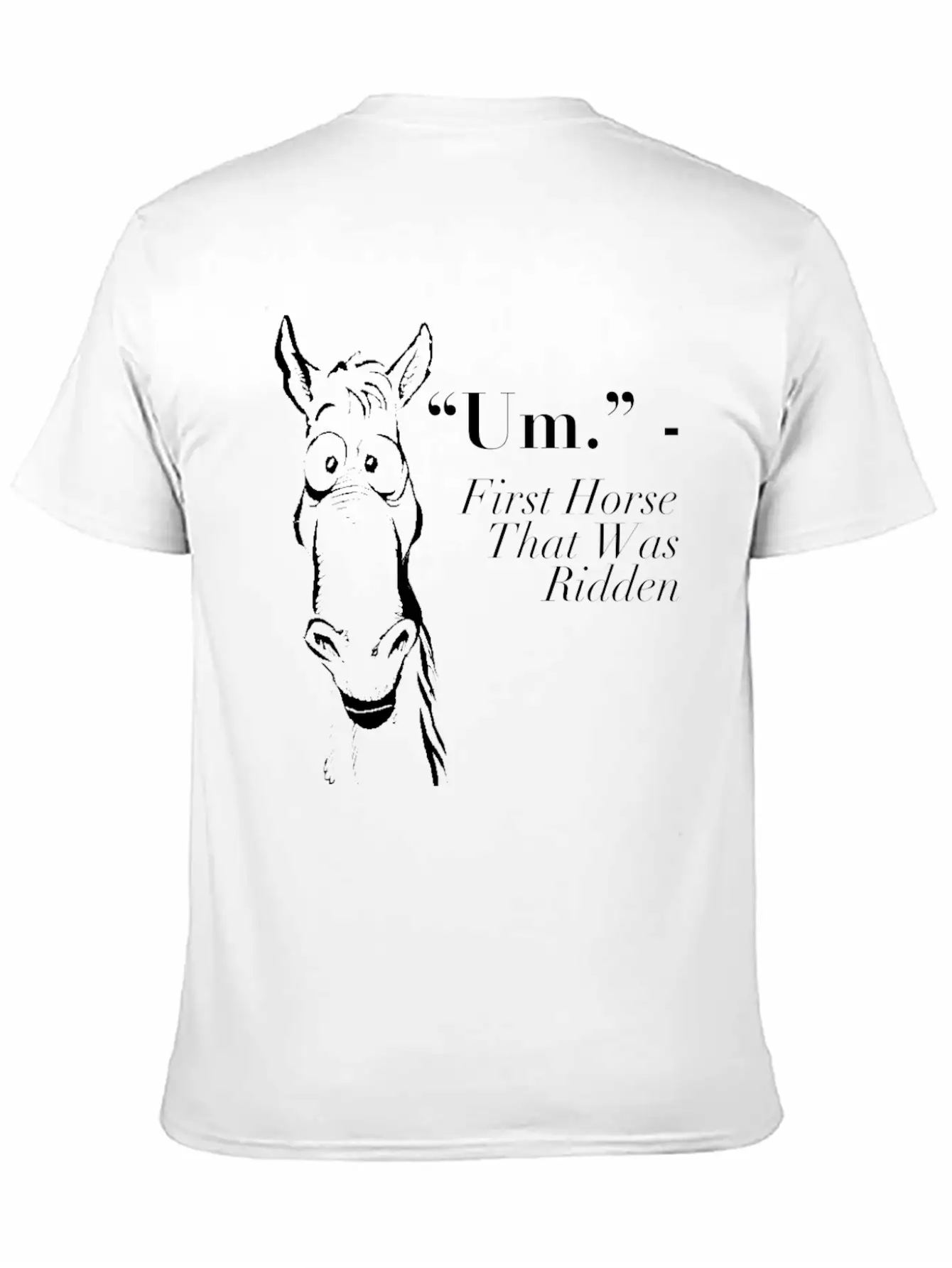 Funny Horse Shirt - Gift For Horse Lovers Breathable Soft Cotton T-Shirt – Timeless Casual Look