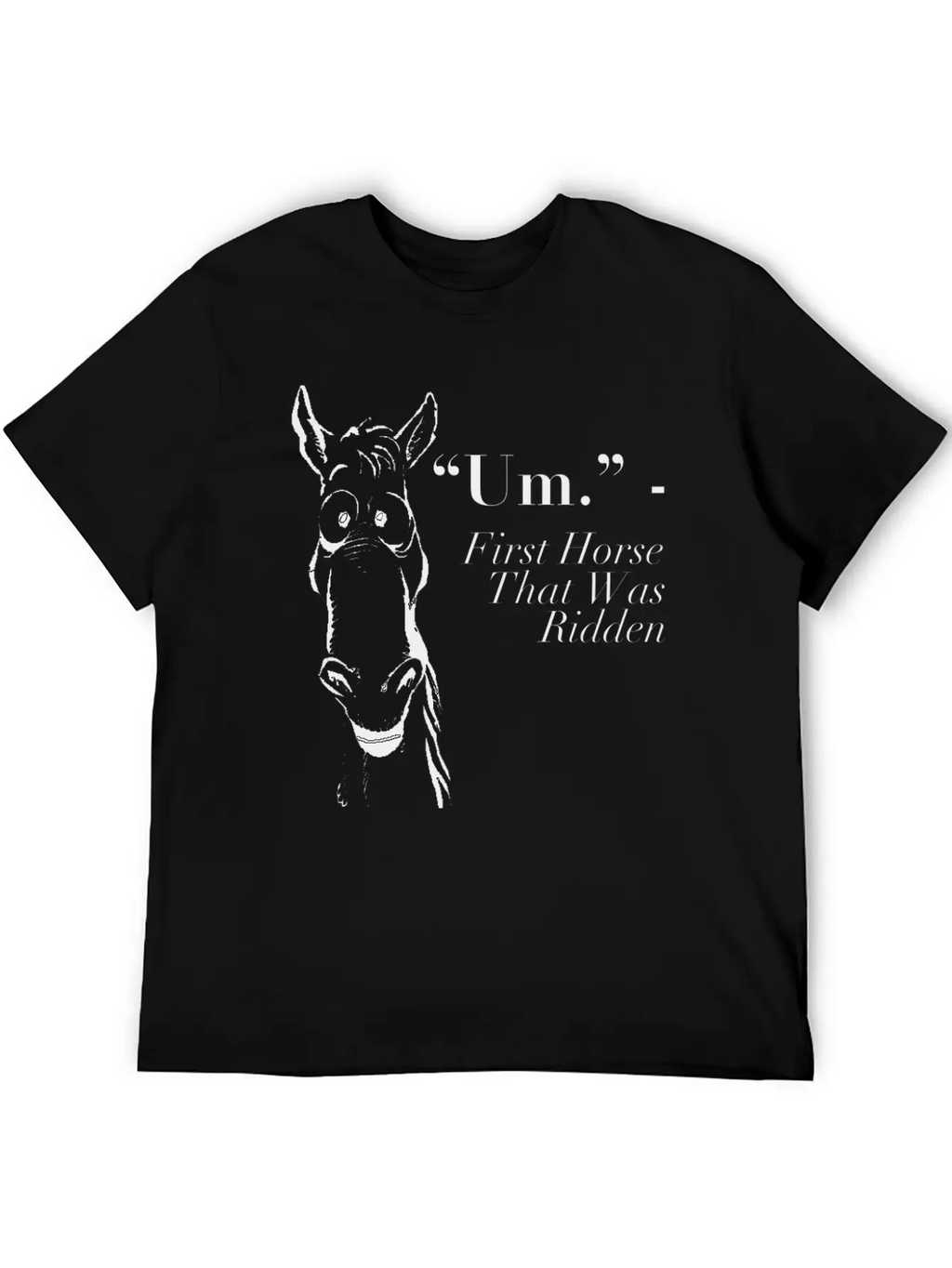 Funny Horse Shirt - Gift For Horse Lovers Breathable Soft Cotton T-Shirt – Timeless Casual Look