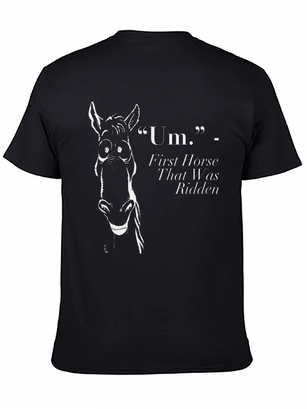 Funny Horse Shirt - Gift For Horse Lovers Breathable Soft Cotton T-Shirt – Timeless Casual Look