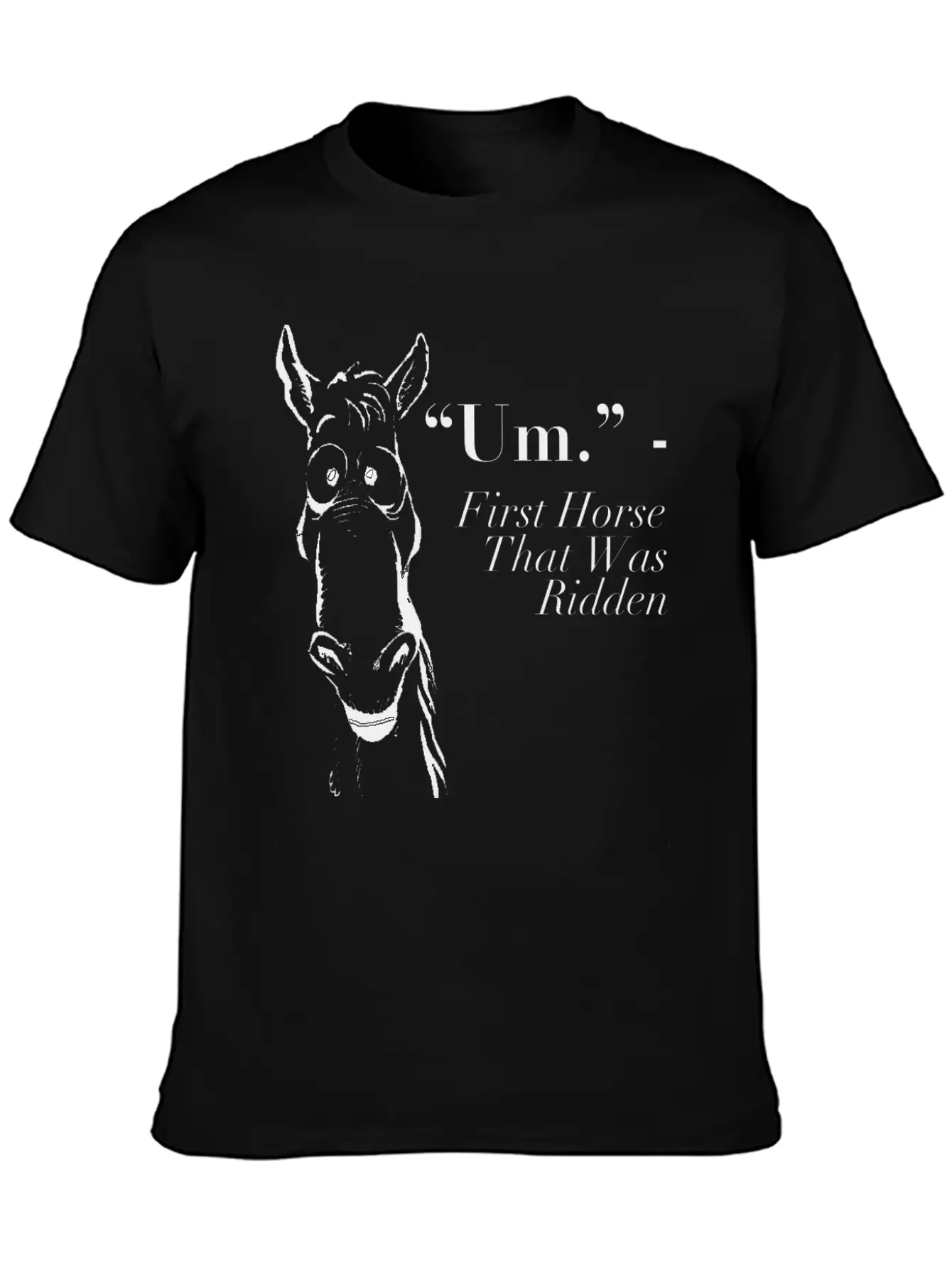 Funny Horse Shirt - Gift For Horse Lovers Breathable Soft Cotton T-Shirt – Timeless Casual Look