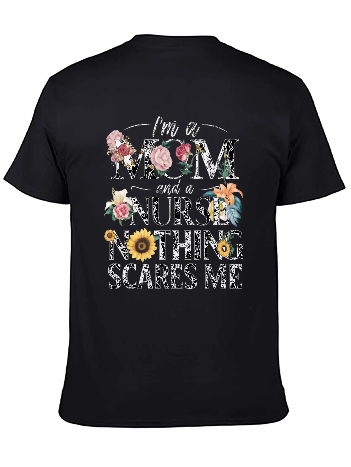 Funny, I Am A Mom And A Nurse Nothing Scares Me Relaxed Everyday Tee – Lightweight And Durable Cotton