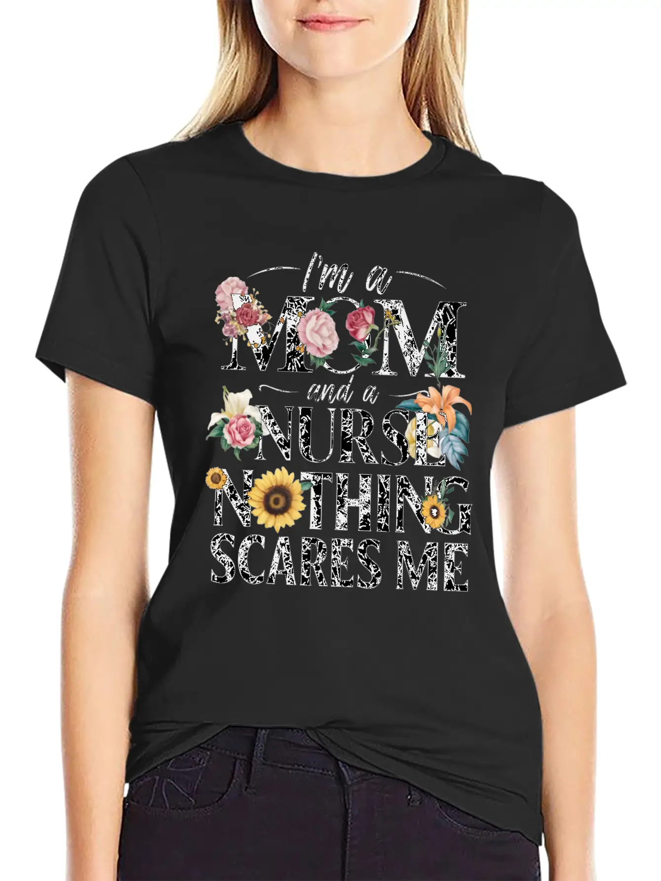 Funny, I Am A Mom And A Nurse Nothing Scares Me Relaxed Everyday Tee – Lightweight And Durable Cotton