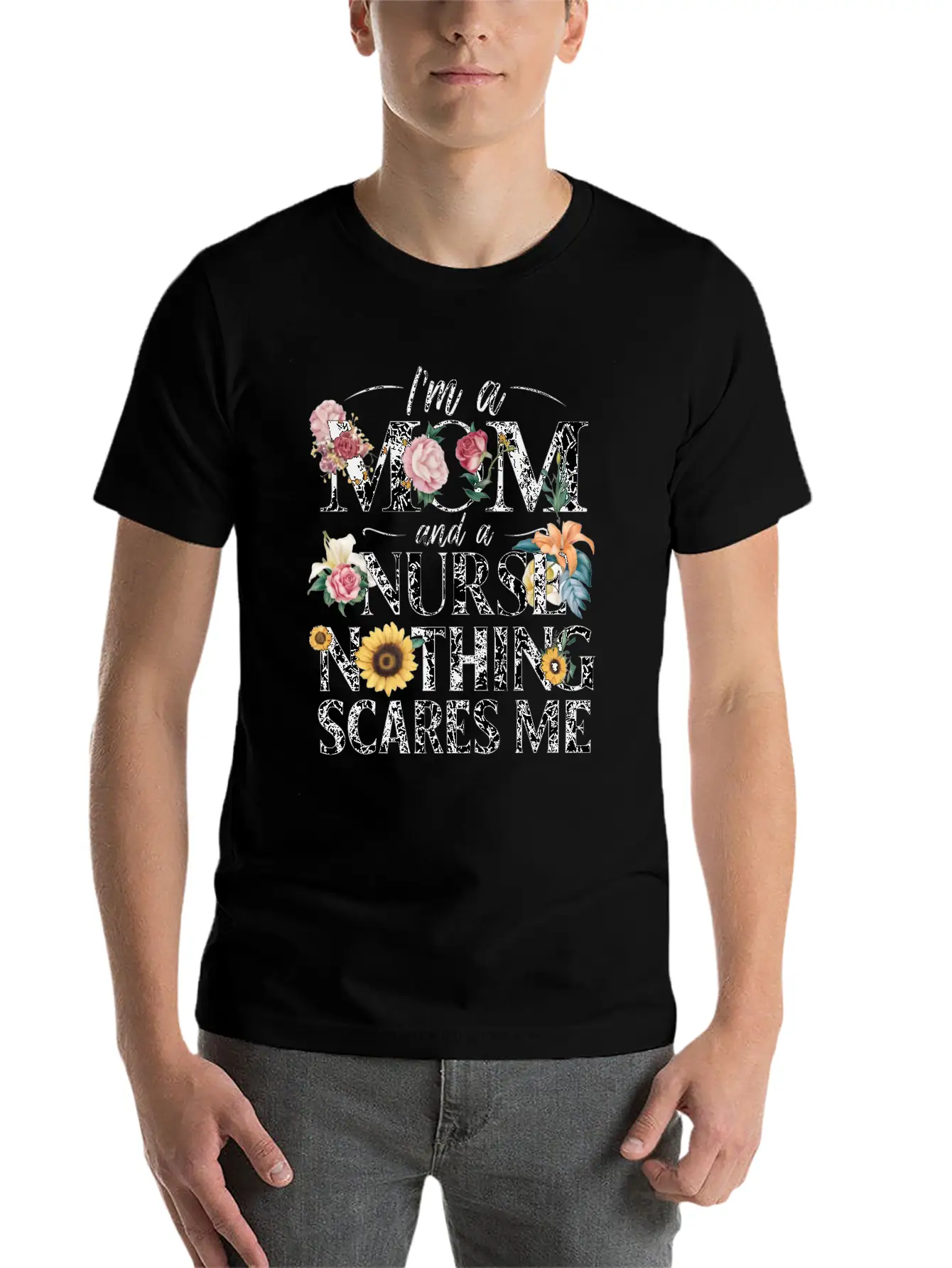 Funny, I Am A Mom And A Nurse Nothing Scares Me Relaxed Everyday Tee – Lightweight And Durable Cotton