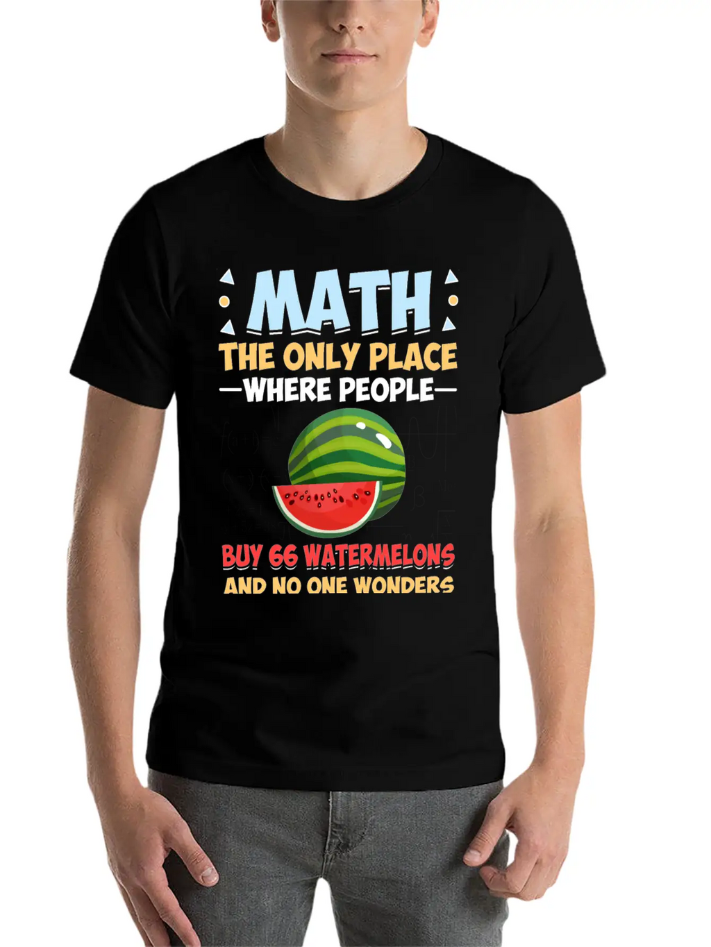 Funny Math Gift Math The Only Place Where People Basic Graphic T-Shirt – Daily Comfort In Soft Cotton