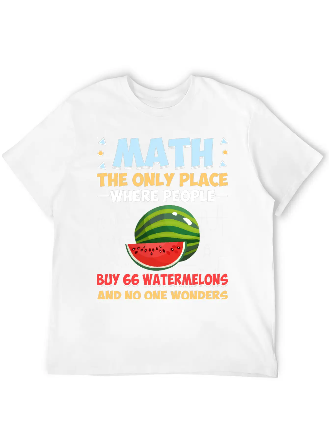 Funny Math Gift Math The Only Place Where People Basic Graphic T-Shirt – Daily Comfort In Soft Cotton