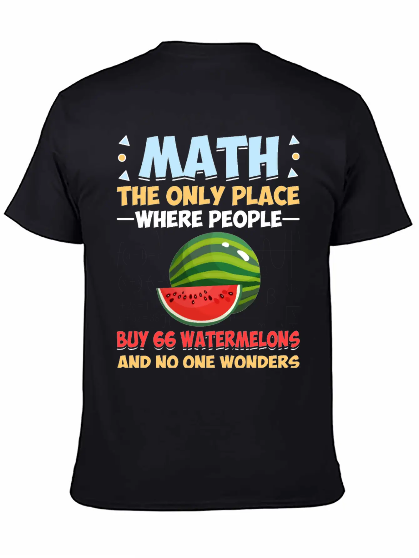 Funny Math Gift Math The Only Place Where People Basic Graphic T-Shirt – Daily Comfort In Soft Cotton
